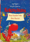 KÜÇÜK EJDERHA KOKOSNUSS - ATEŞ KAYALARINDA OKUL PARTİSİ