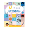 Lady Bird M is for Mindfulness: An Alphabet Book of Calm