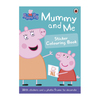 Peppa Pig: Mummy and Me Sticker Colouring Book