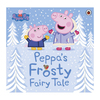 Peppa Pig Peppa's Frosty Fairy Tale