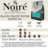 Noire Black Velvet Filter Blend №2 250g %100 Arabica Blend