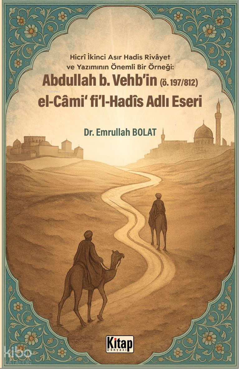 Abdullah B. Vehb'in El Cami Fi'l Hadis Adlı Eseri