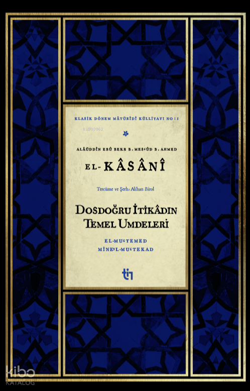 Dosdoğru İtikâdın Temel Umdeleri – El-Mu‘temed Mine’l-Mu‘tekad