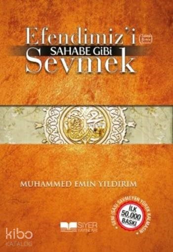 Efendimizi Sahabe Gibi Sevmek cep Boy