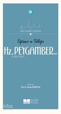 Eğitimci ve Tebliğci Hz Peygamber SAS