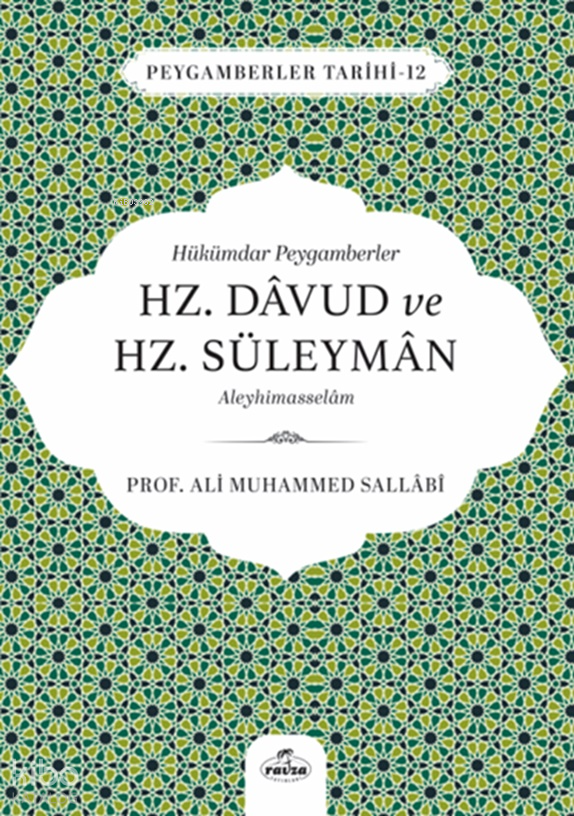 Hükümdar Peygamberler Hz. Davud ve Hz. Süleyman Aleyhisselam;Peygamberler Tarihi 12