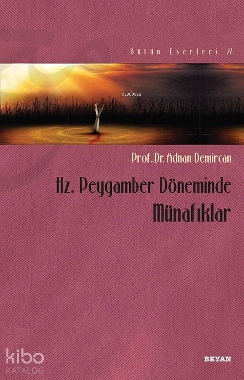 Hz. Peygamber Döneminde Münafıklar