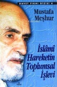 İslâmî Hareketin Toplumsal İşlevi