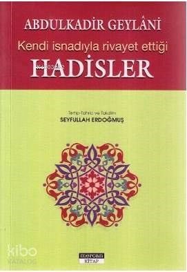 Kendi İsnadıyla Rivayet Ettiği Hadisler