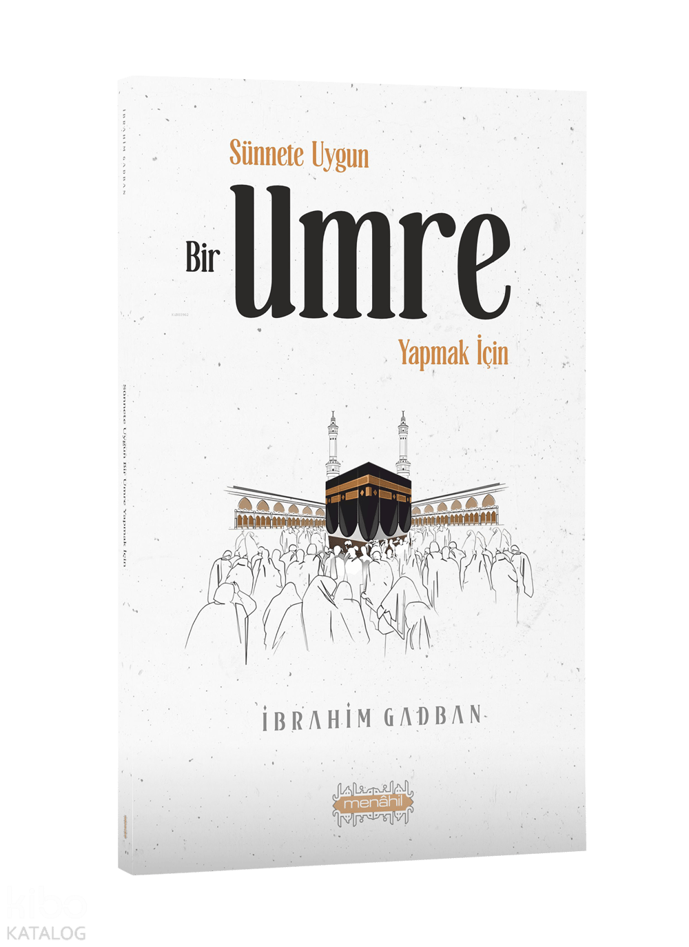 Sünnete Uygun Bir Umre Yapmak İçin