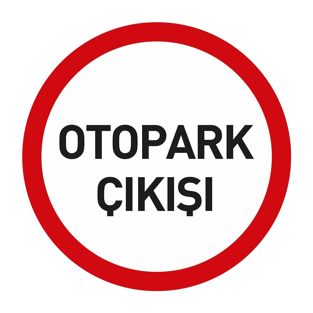 Otopark Çıkışı Levhası