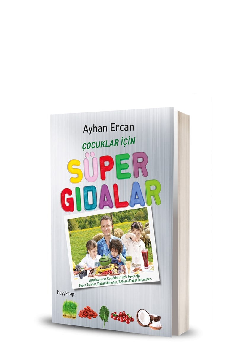 Çocuklar için Süper Gıdalar - Ayhan Ercan