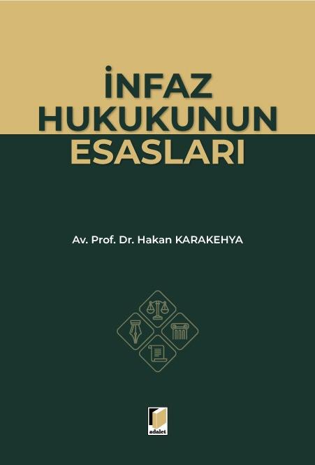 !!! İNFAZ HUKUKUNUN ESASLARI