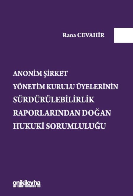 A.Ş.YÖNETİM KURULU ÜYELERİNİN SÜRDÜRÜLEBİLİR(ONİKİ