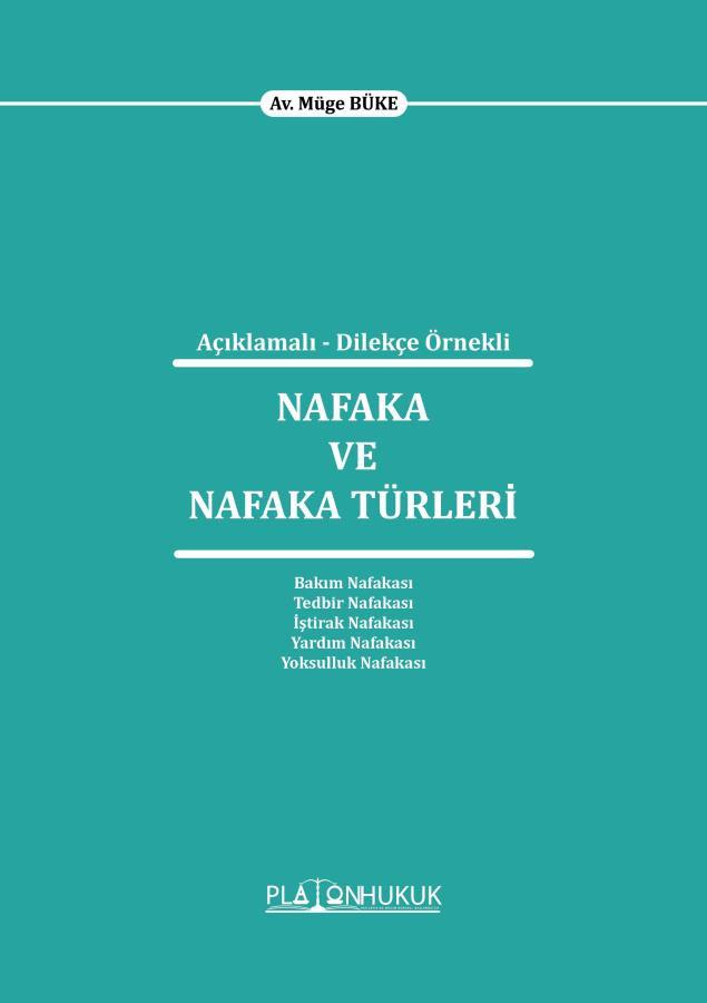 Açıklamalı - Dilekçe Örnekli Nafaka ve Nafaka Türleri