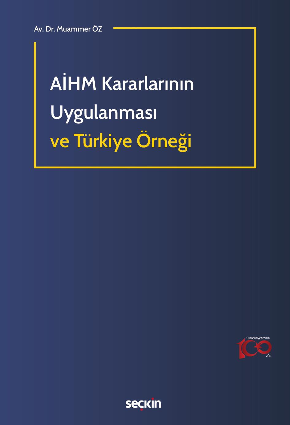 AİHM Kararlarının Uygulanması ve Türkiye Örneği