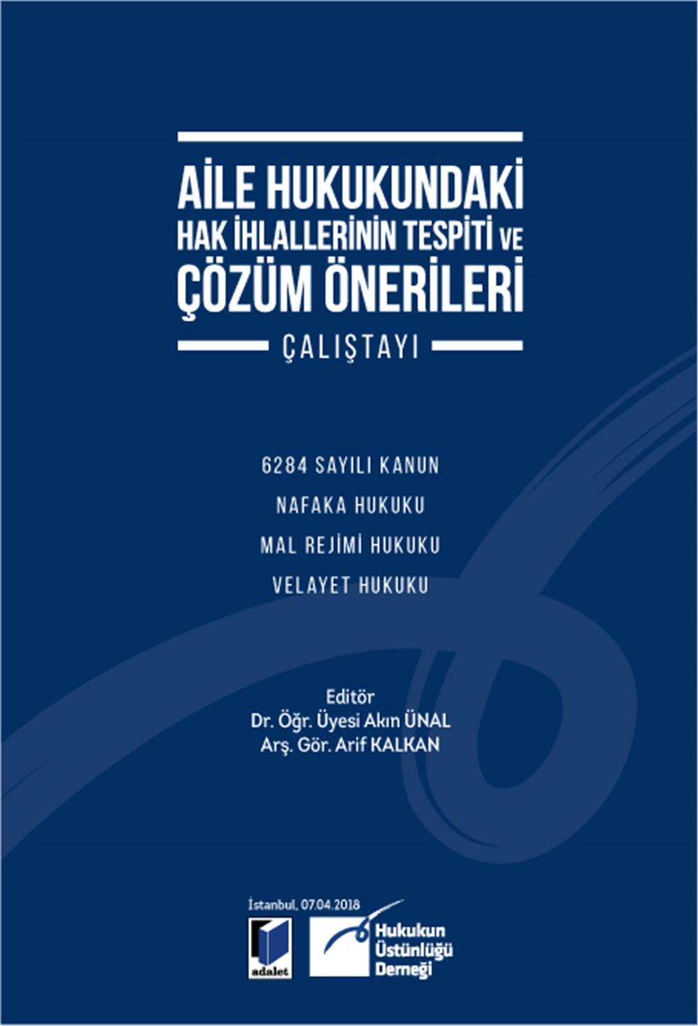 Aile Hukukundaki Hak İhlallerinin Tespiti ve Çözüm Önerileri Çalıştayı