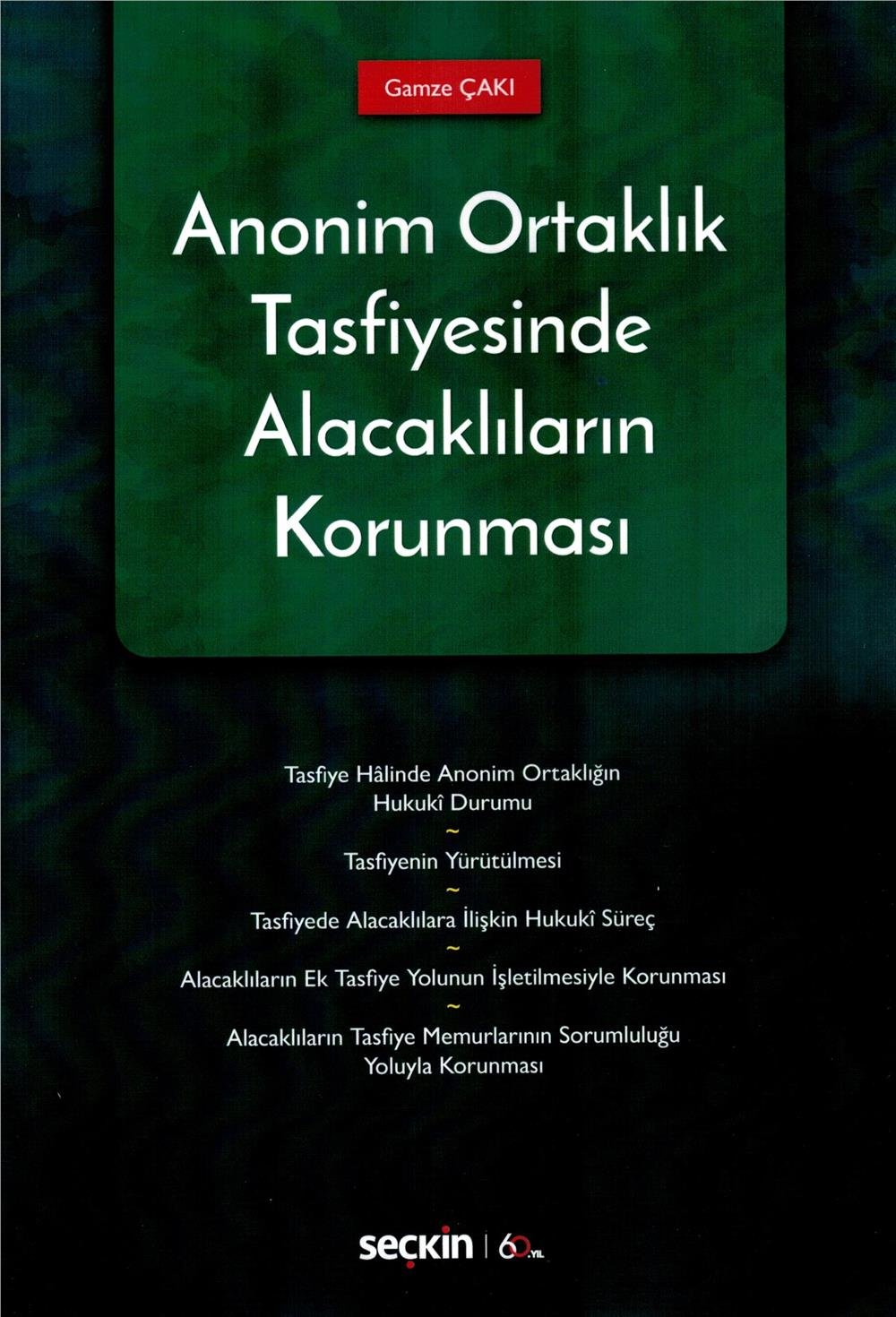 Anonim Ortaklık Tasfiyesinde Alacakların Korunması