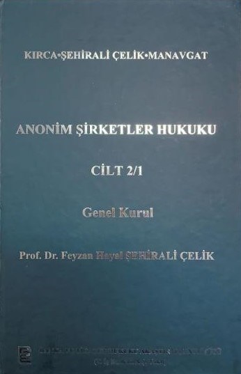 Anonim Şirketler Hukuku Cilt: 2/1