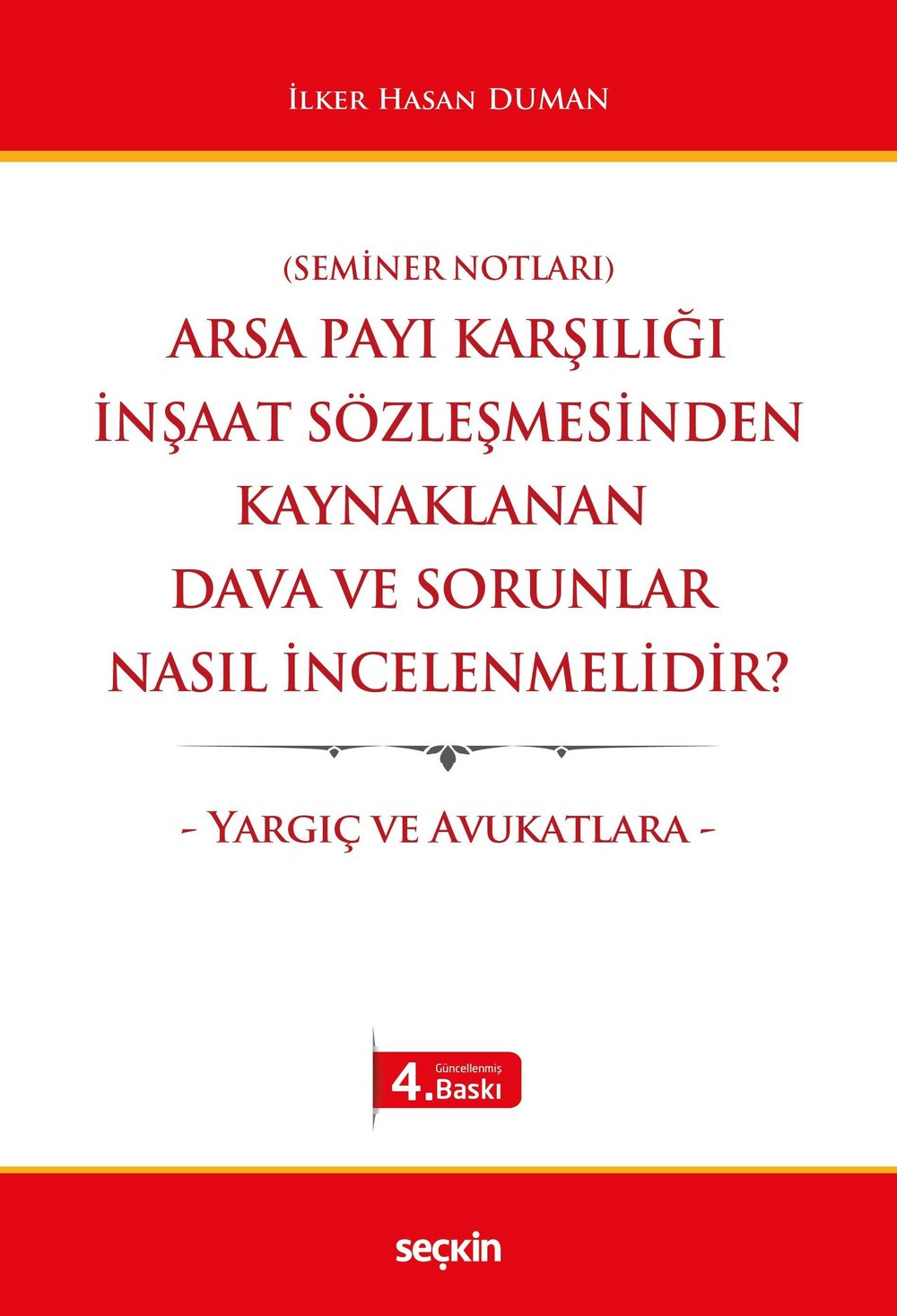 ARSA PAYI KARŞILIĞI İNŞAAT SÖZ. KAY. DAVA. 4.B(SEÇ