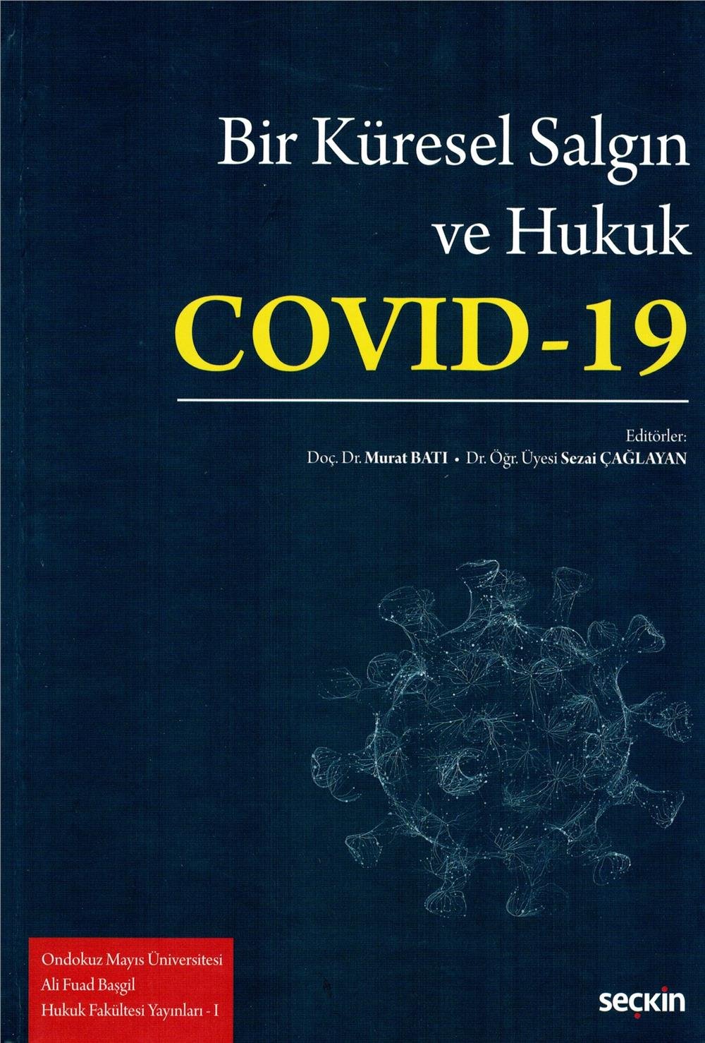 Bir Küresel Salgın ve Hukuk: Covid–19