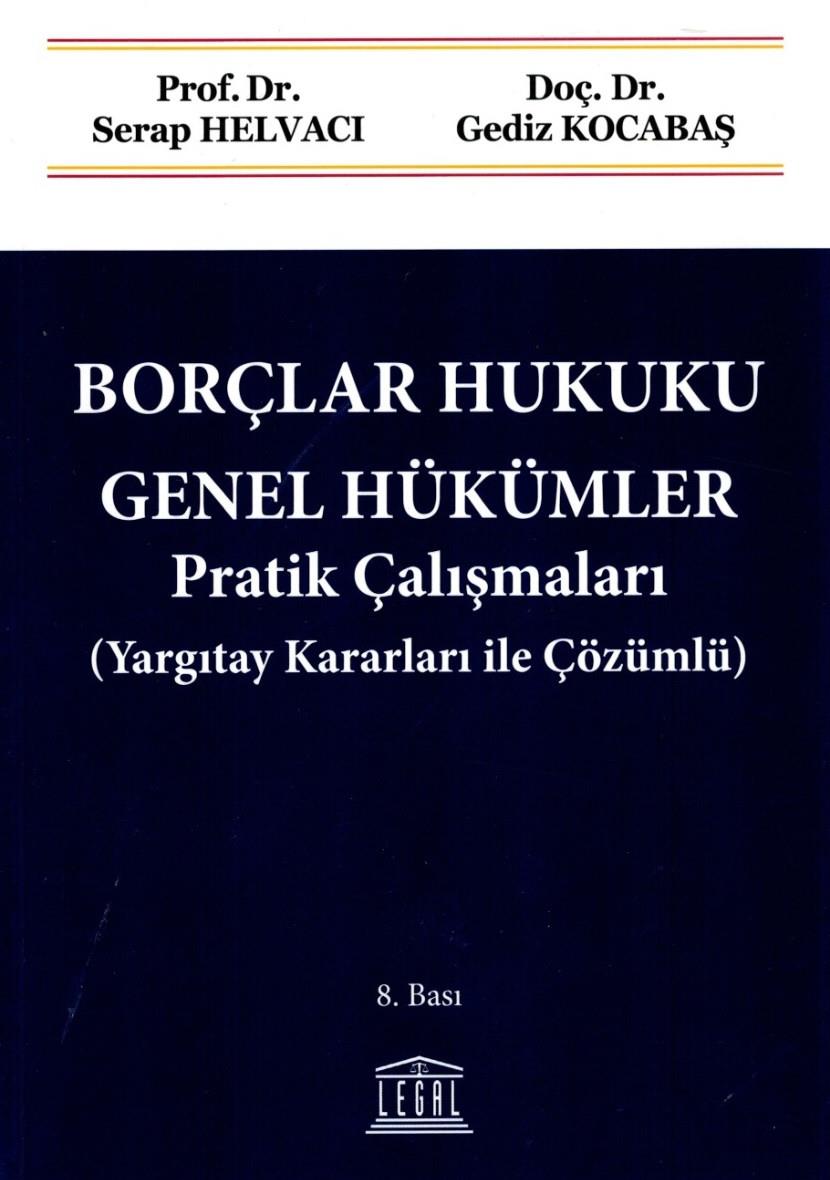 Borçlar Hukuku Genel Hükümler Pratik Çalışmaları