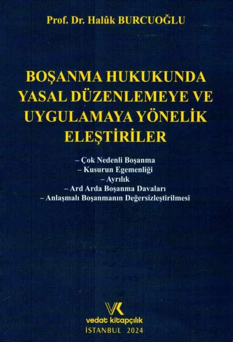 Boşanma Hukukunda Yasal Düzenlemeye Ve Uygulamaya Yönelik Eleştiriler