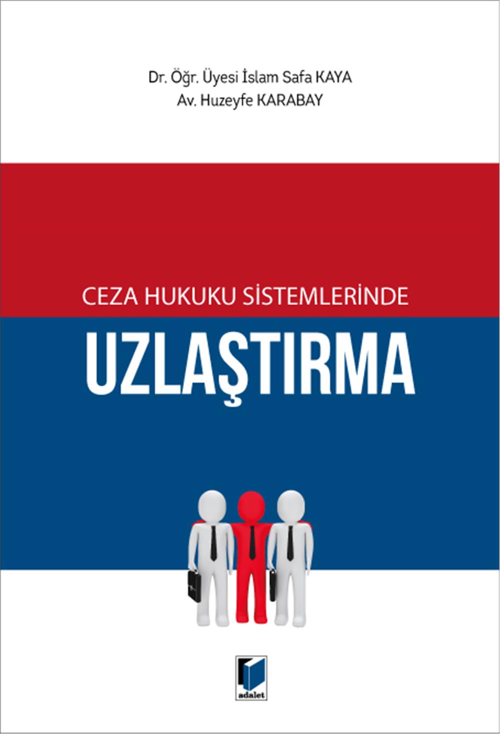 Ceza Hukuku Sistemlerinde Uzlaştırma