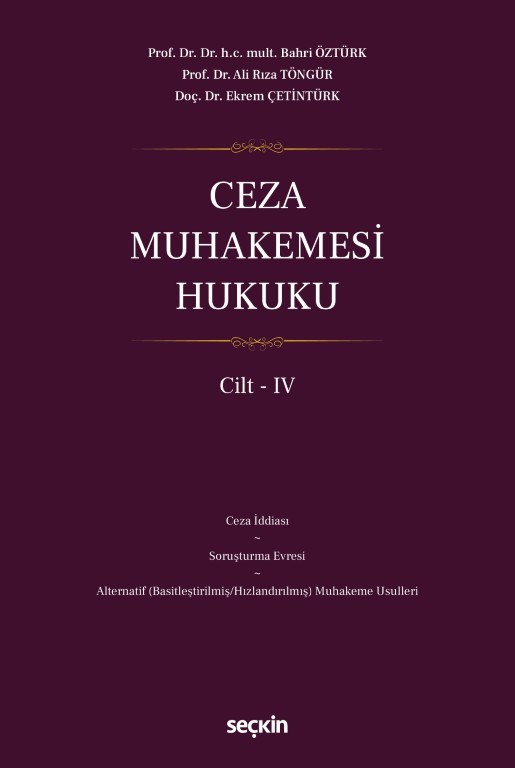 Ceza Muhakemesi Hukuku Cilt - IV