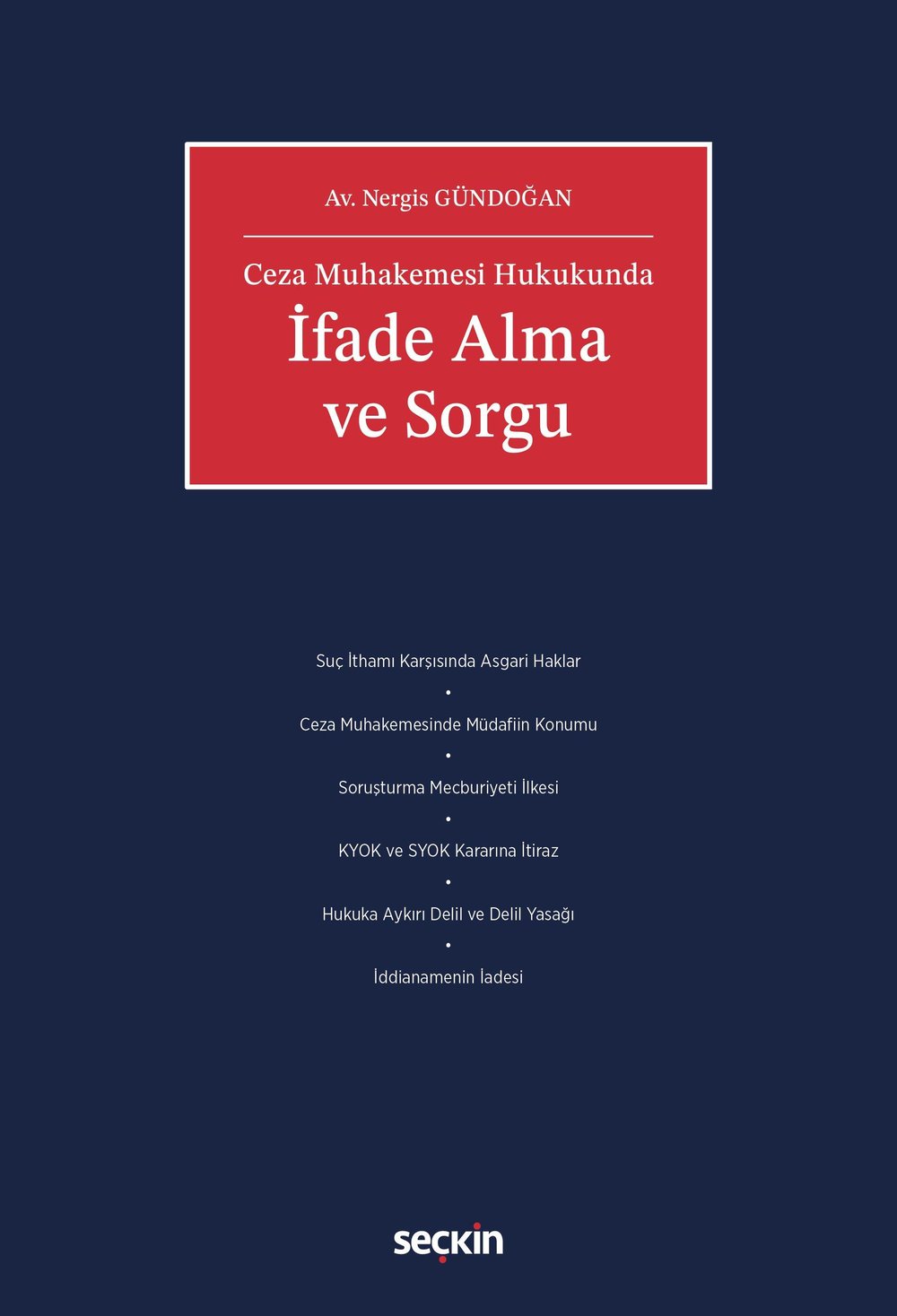 Ceza Muhakemesi Hukukunda İfade Alma ve Sorgu