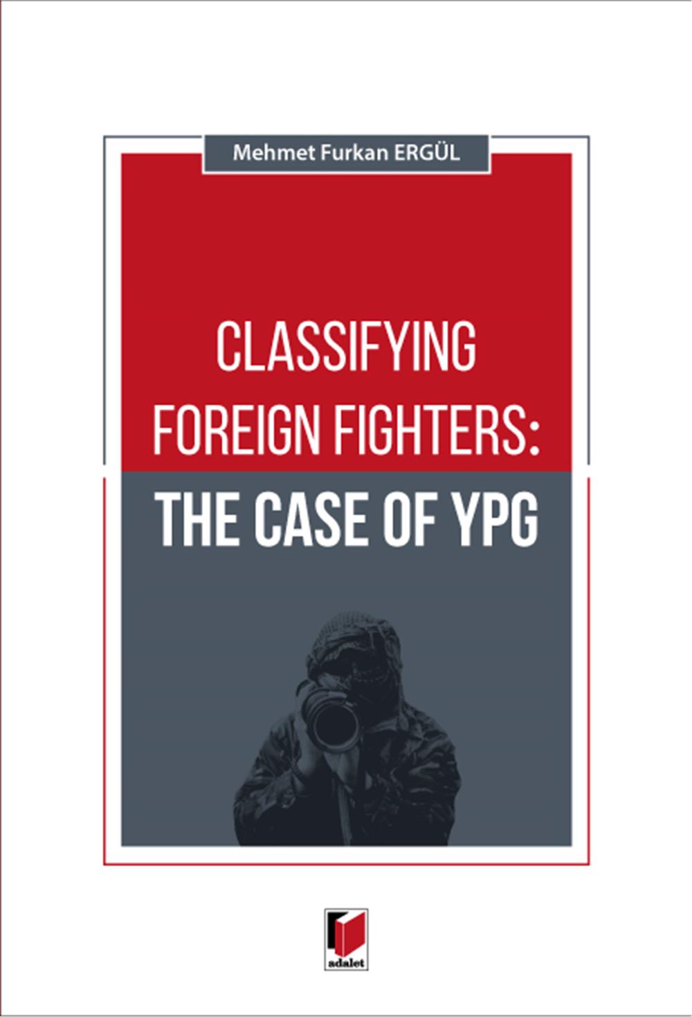 Classifying Foreign Fighters: The Case of Ypg