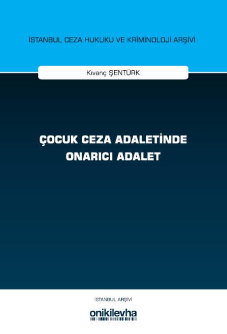 Çocuk Ceza Adaletinde Onarıcı Adalet