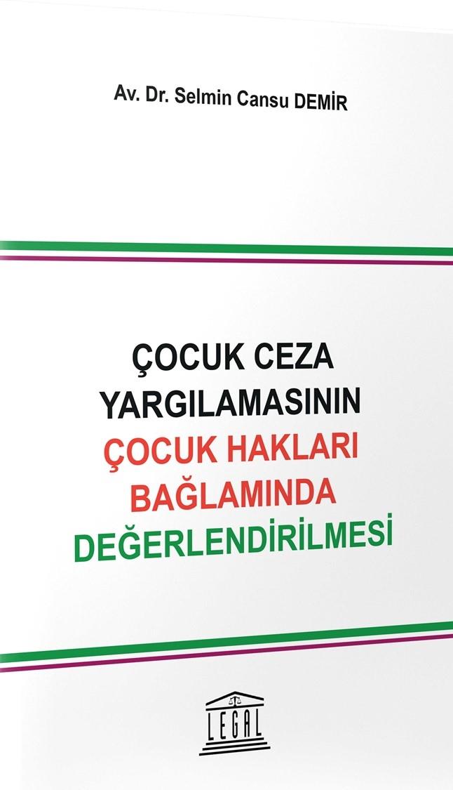 Çocuk Ceza Yargılamasının Çocuk Hakları Bağlamında Değerlendirilmesi