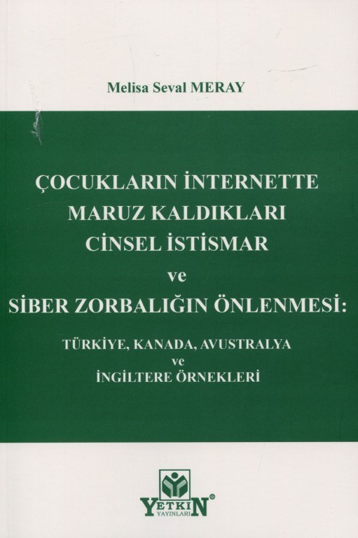 Çocukların İnternette Maruz Kaldıkları Cinsel İstismar ve Siber Zorbalığın Önlenmesi