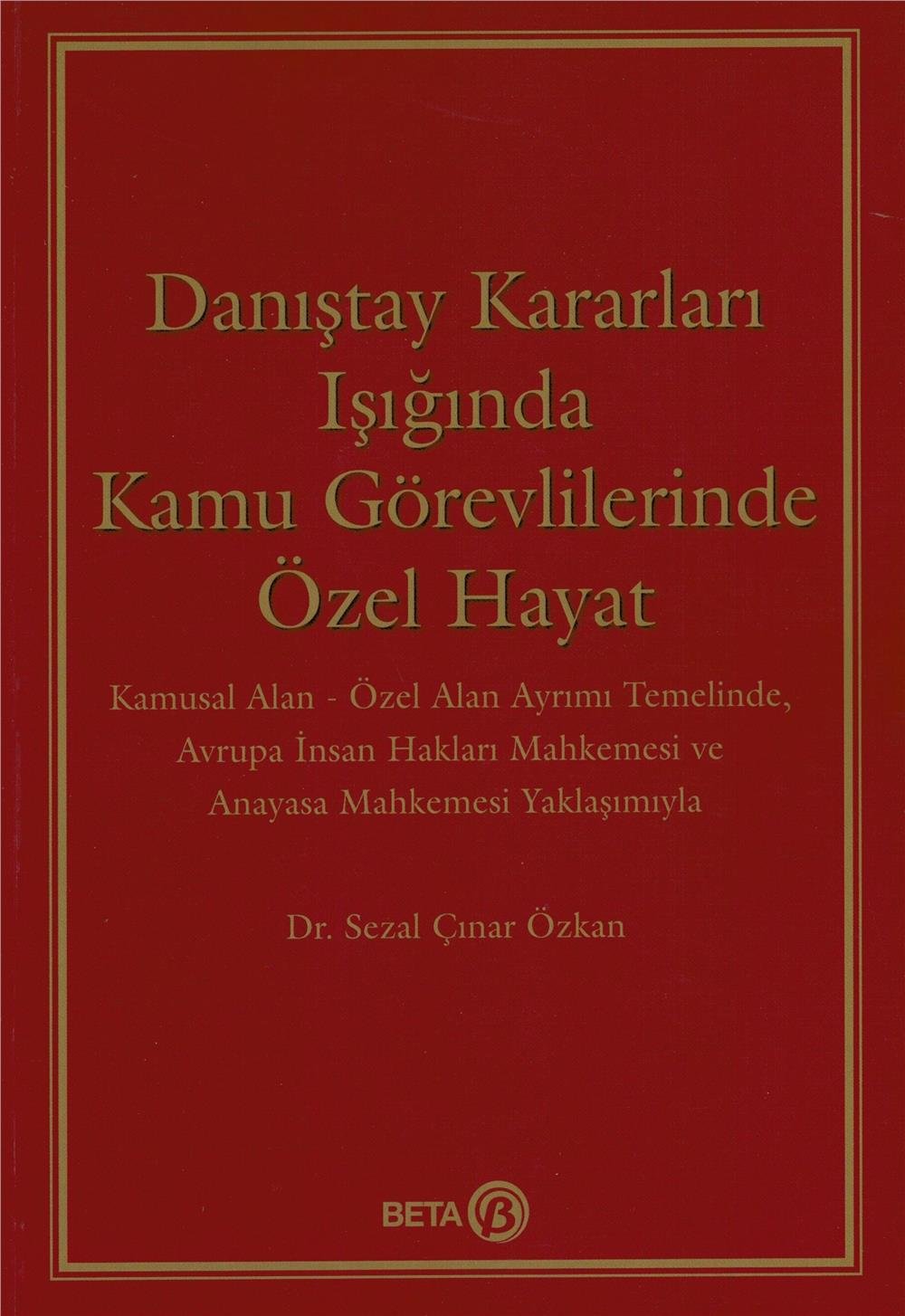 Danıştay Kararları Işığında Kamu Görevlilerinde Özel Hayat