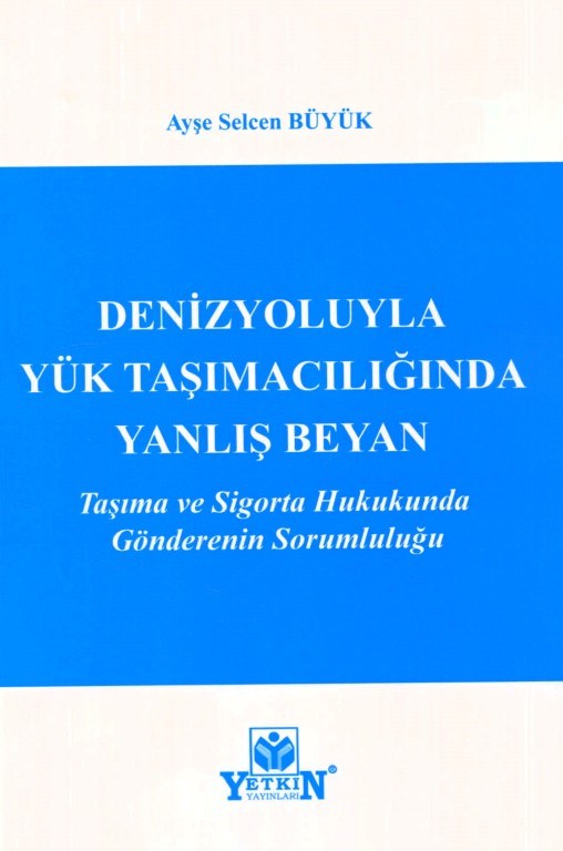 Denizyoluyla Yük Taşımacılığında Yanlış Beyan