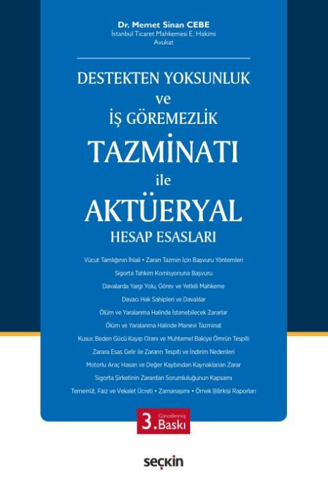 Destekten Yoksunluk ve İş Göremezlik Tazminatı ile Aktüeryal Hesap Esasları