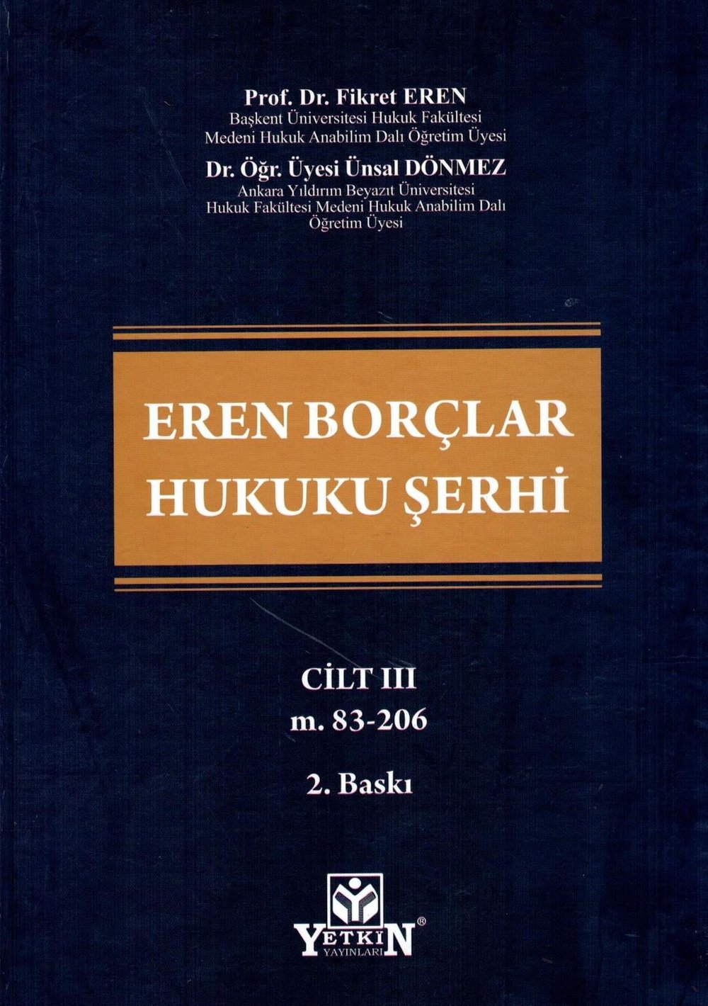 Eren Borçlar Hukuku Şerhi Cilt I - III (3 Cilt)