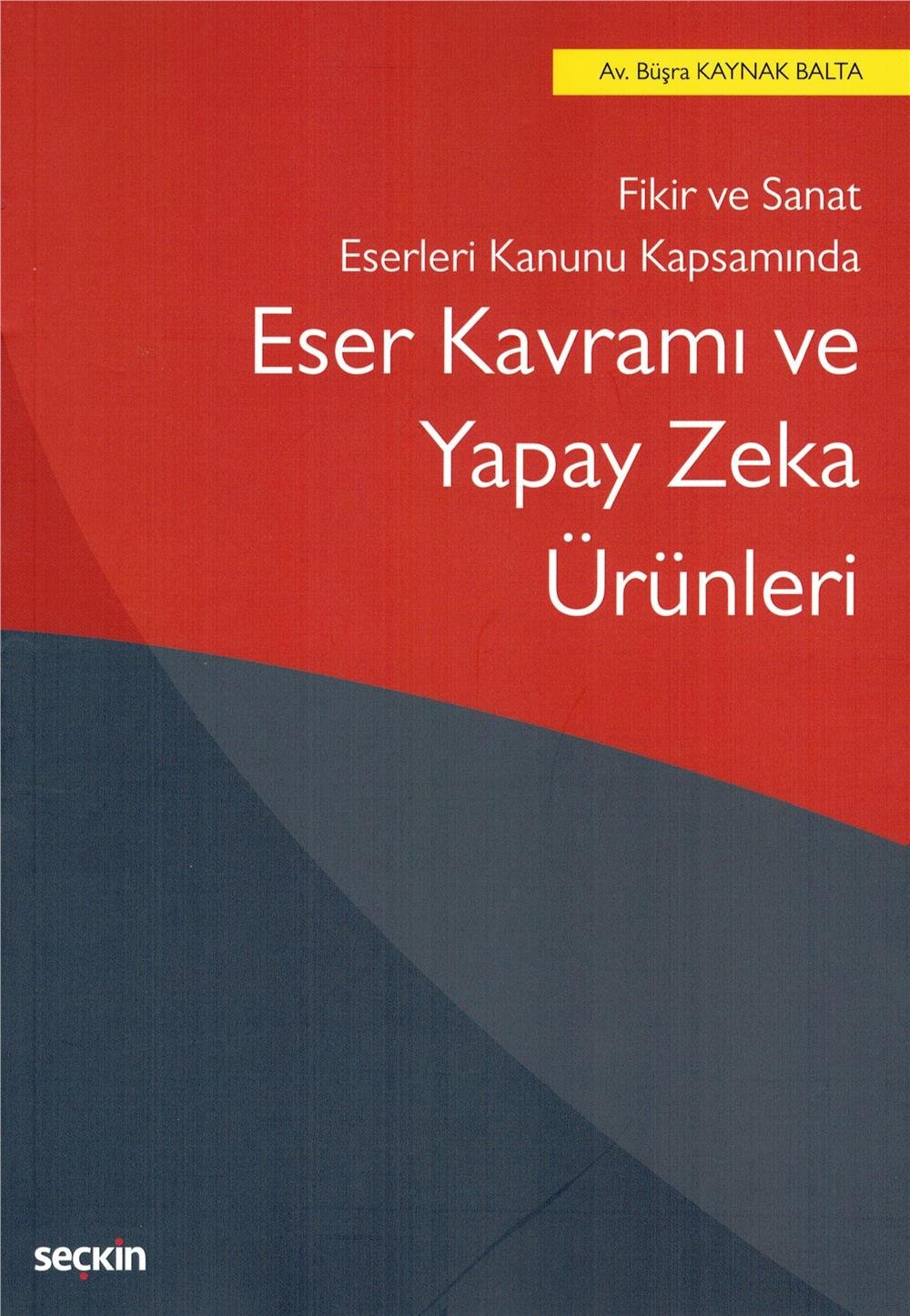 Eser Kavramı ve Yapay Zeka Ürünleri