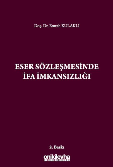 Eser Sözleşmesinde İfa İmkansızlığı