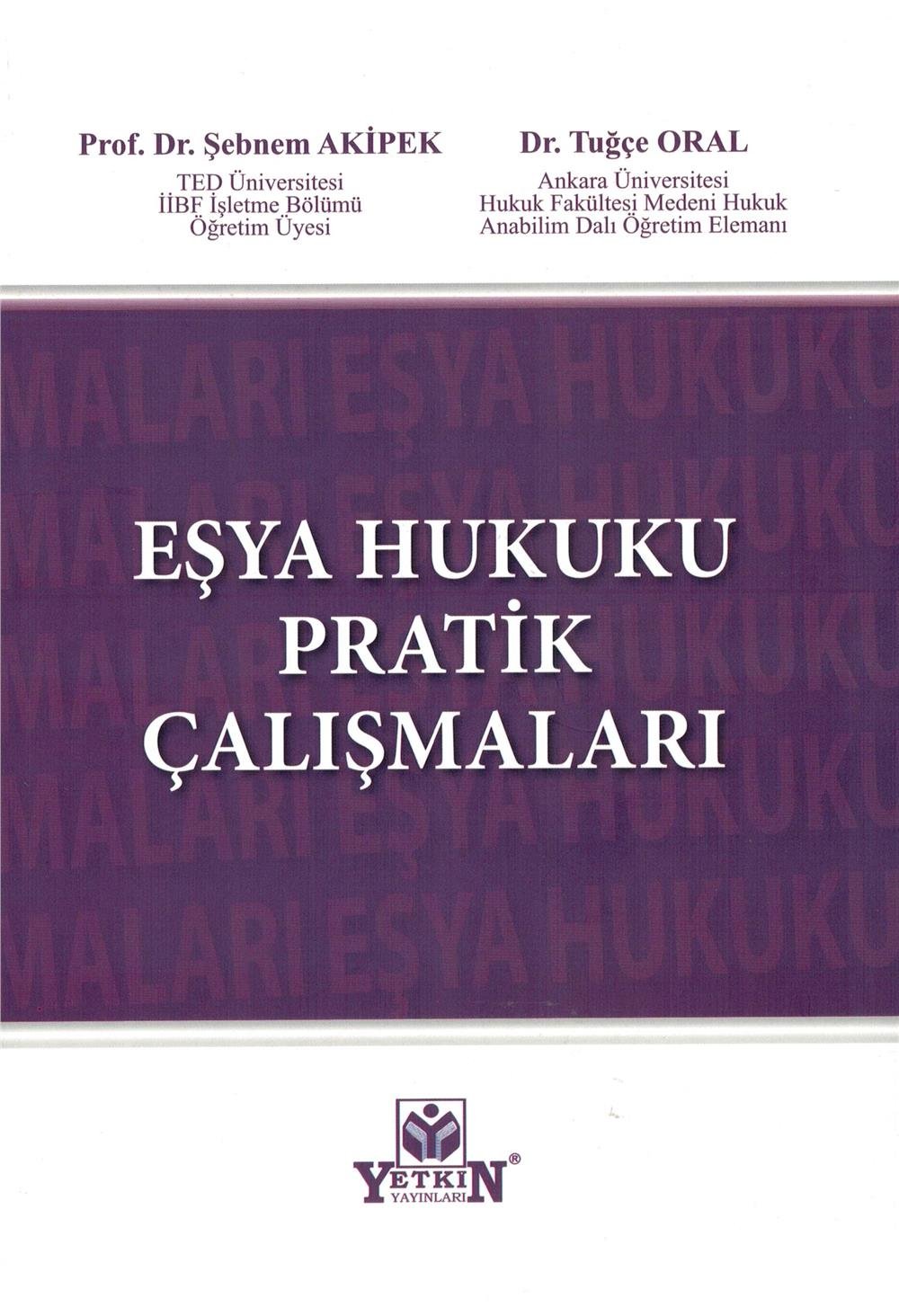 Eşya Hukuku Pratik Çalışmaları