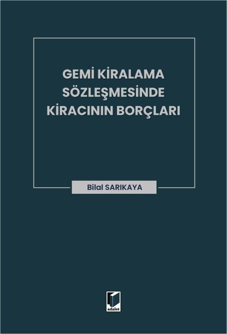 Gemi Kiralama Sözleşmesinde Kiracının Borçları