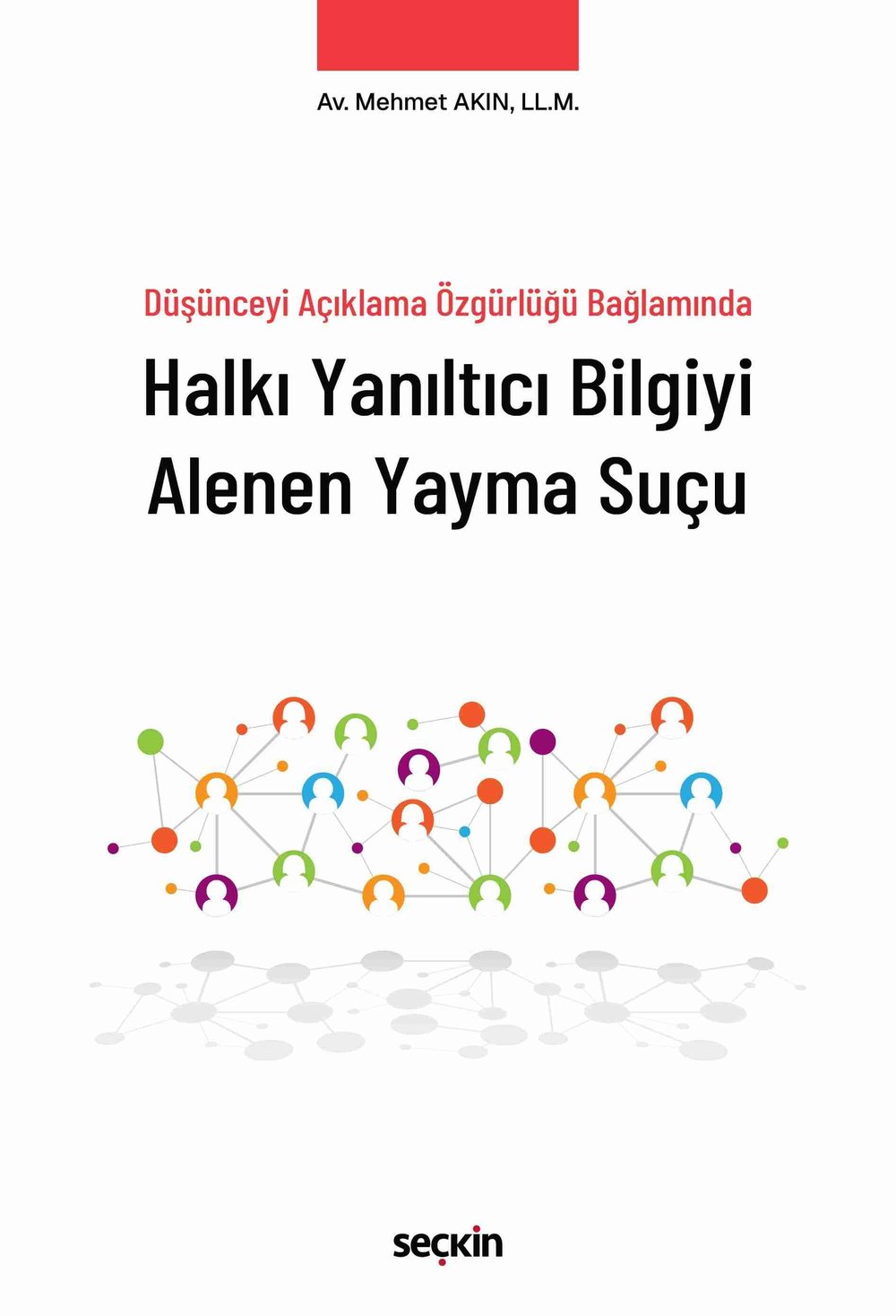 Halkı Yanıltıcı Bilgiyi Alenen Yayma Suçu