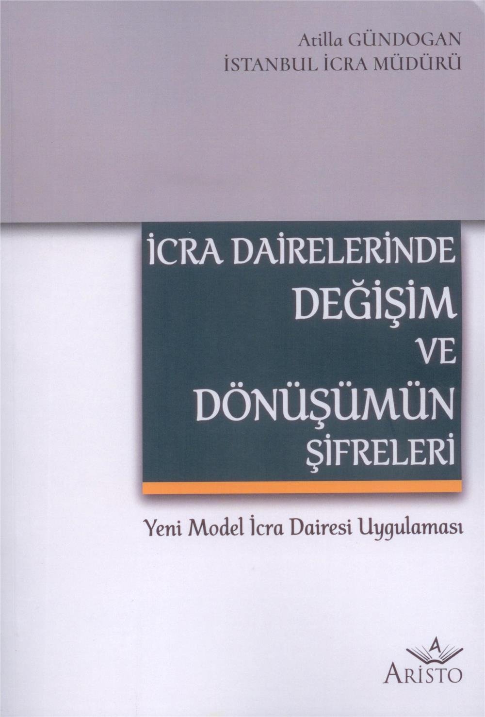 İcra Dairelerinde Değişim ve Dönüşümün Şifreleri