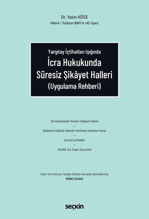 İcra Hukukunda Süresiz Şikayet Halleri