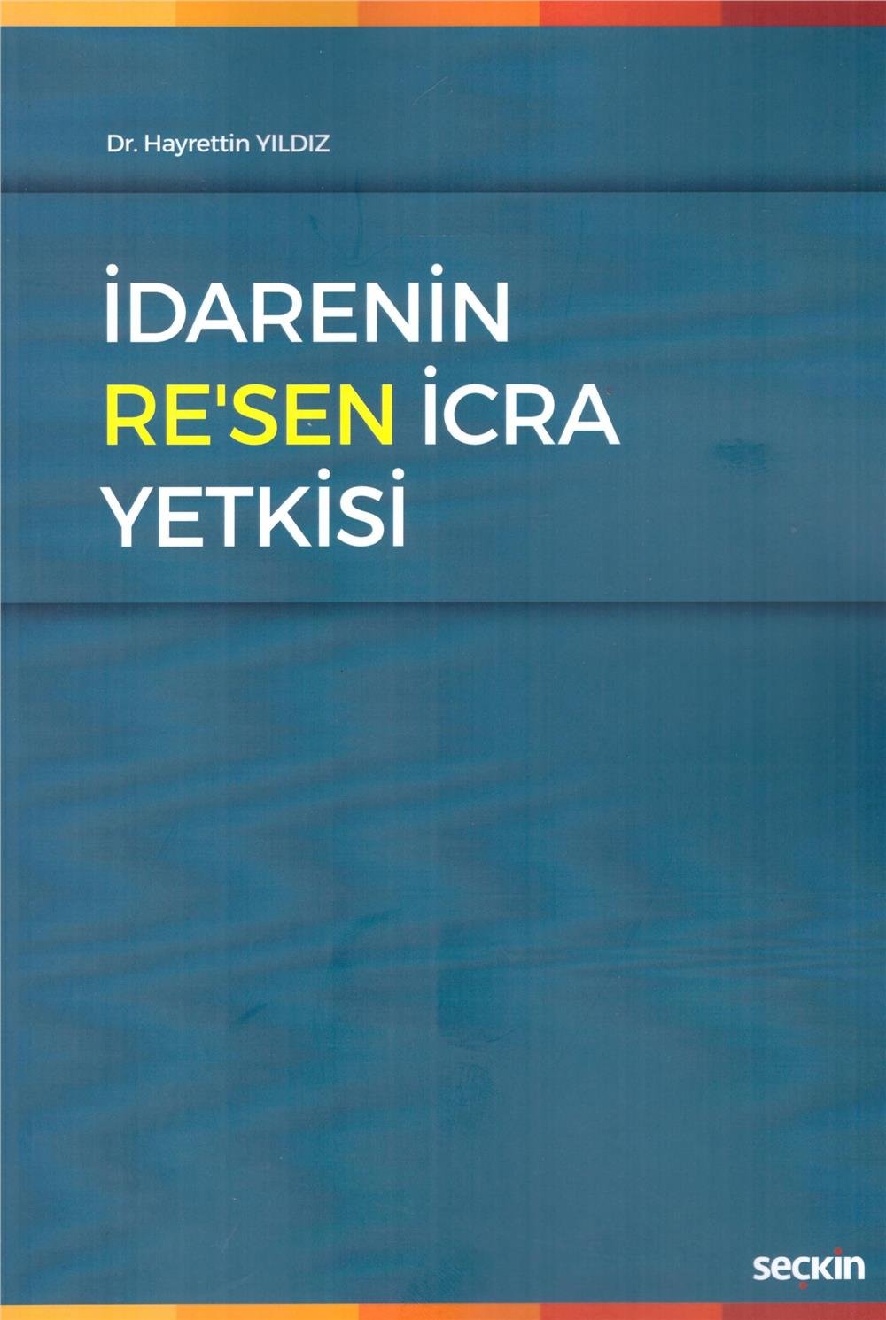 İdarenn Re'sen İcra Yetkisi