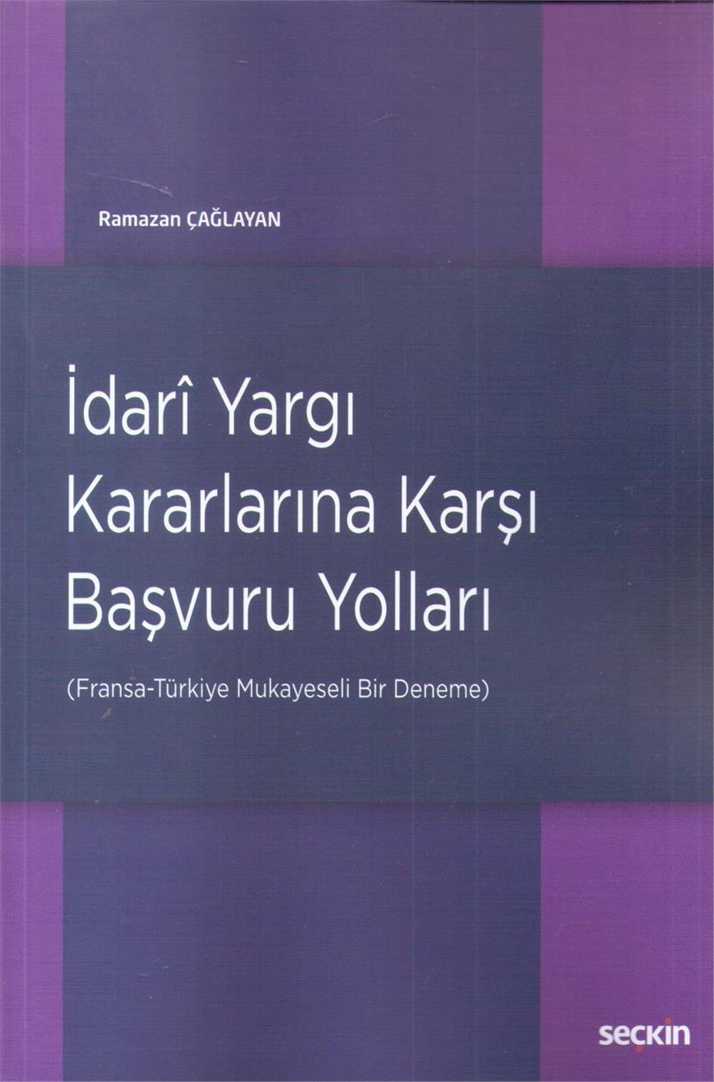 İdari Yargı Kararlarına Karşı Başvuru Yolları