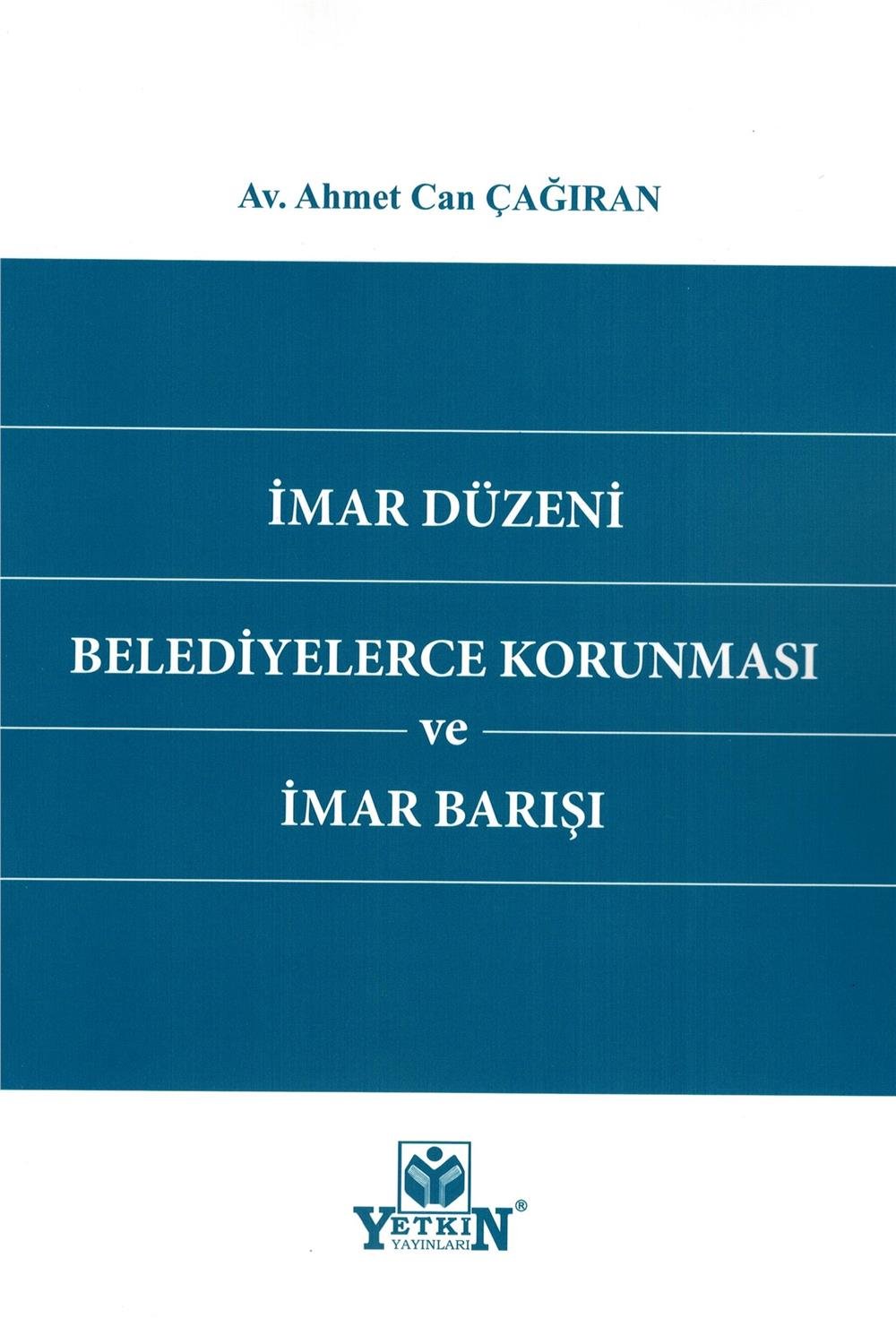 İmar Düzeni Belediyelerce Korunması ve İmar Barışı