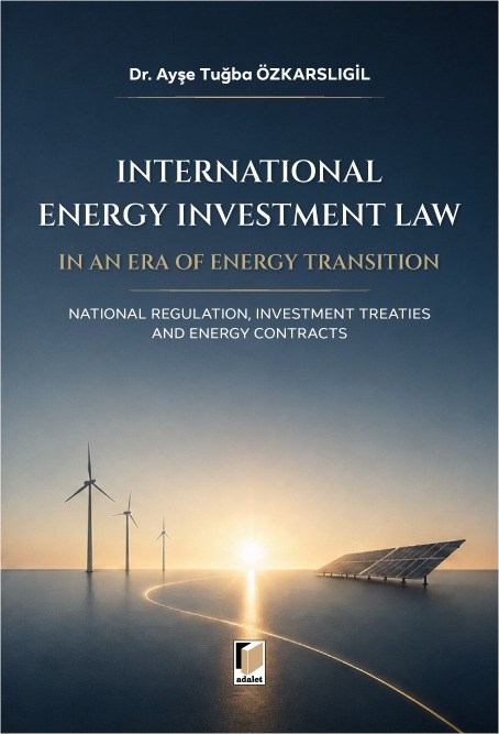 International Energy Investment Law in an Era of Energy Transition