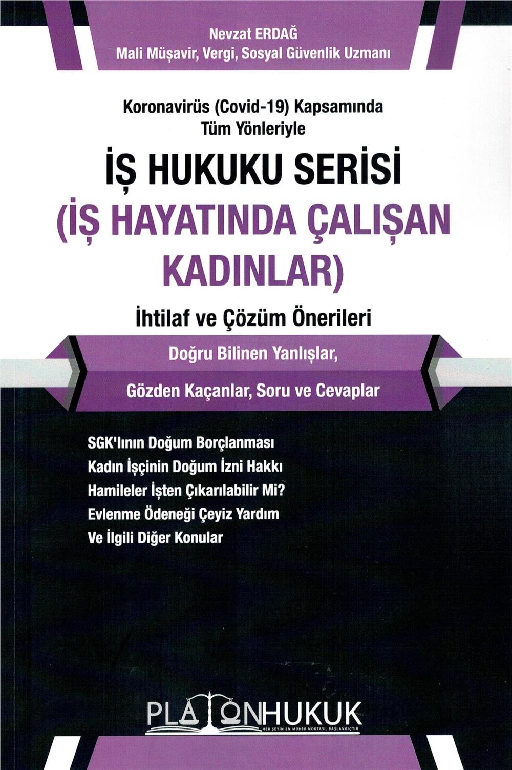 İş Hukuku Serisi (İş Hayatında Çalışan Kadınlar) İhtilaf ve Çözüm Önerileri
